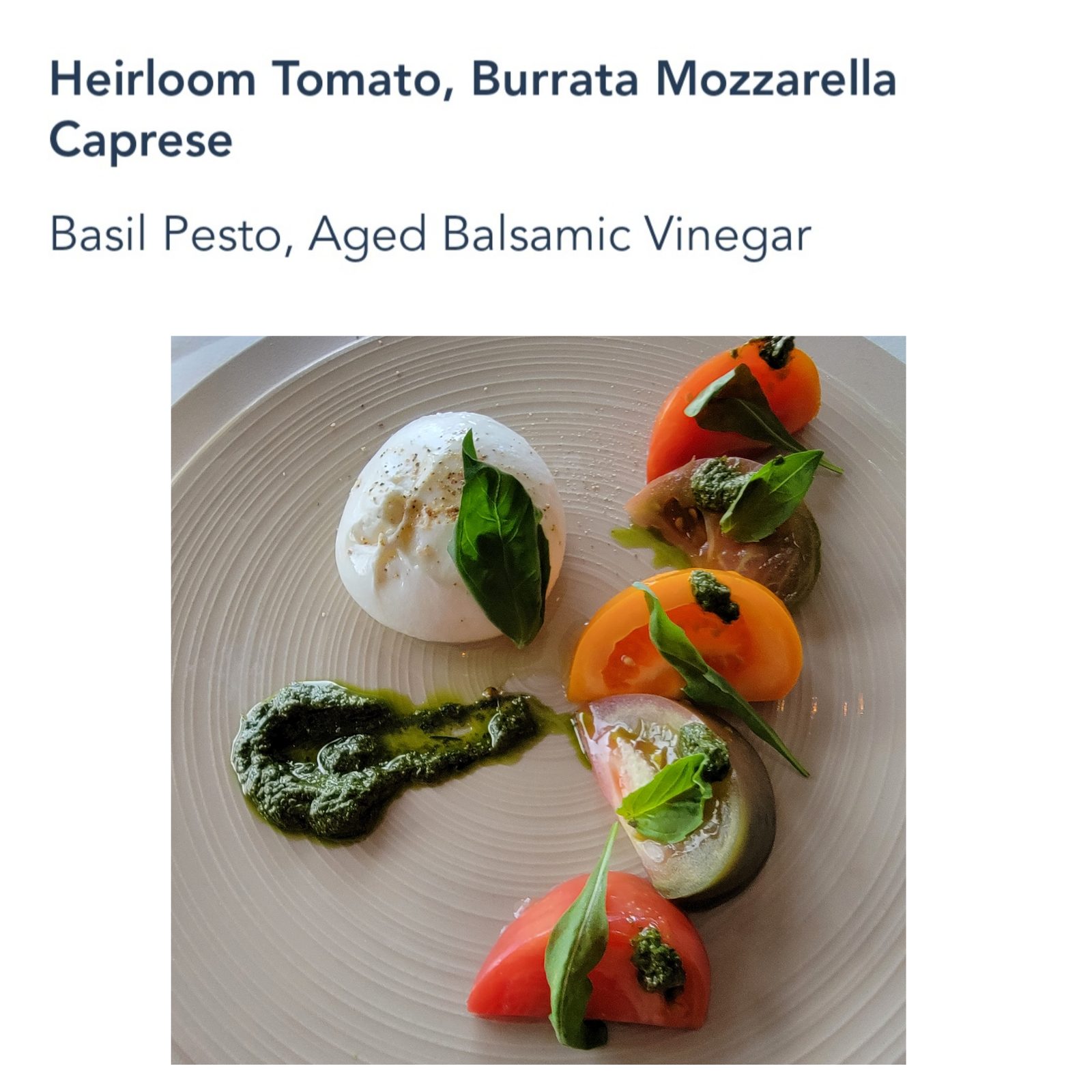 Heirloom tomato and burrata caprese at Palo