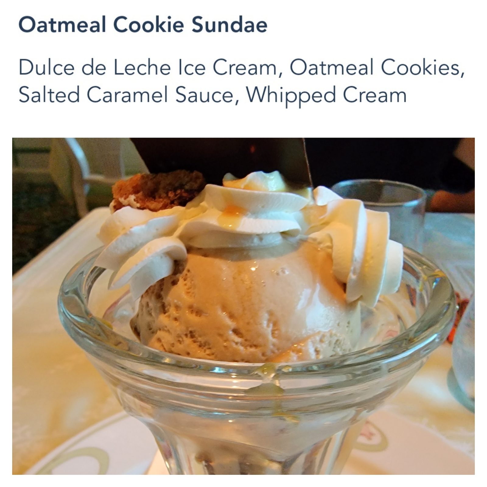 Oatmeal cookie sundae at dinner on the Dream