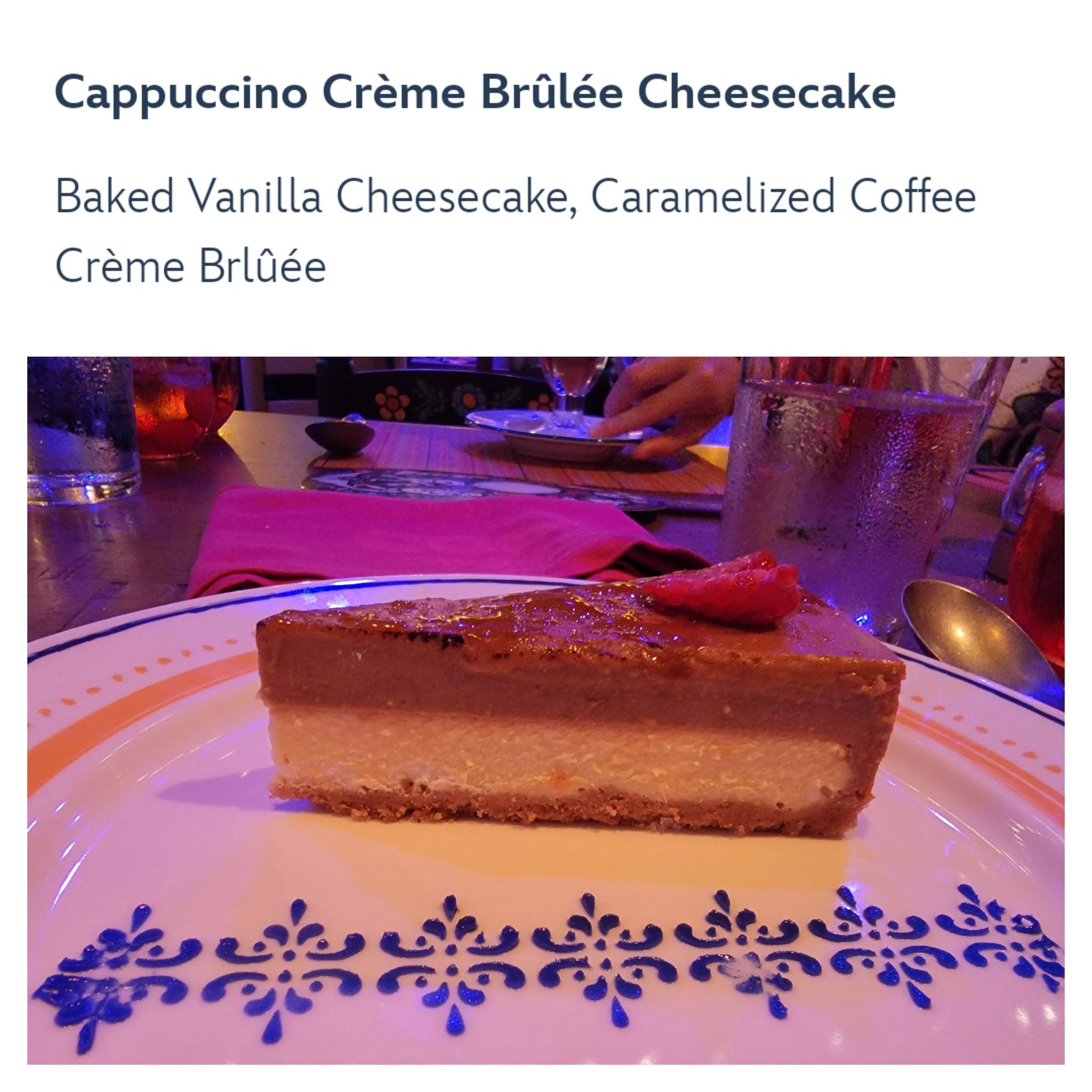 Cappuccino creme brulee cheesecake at Plaza de Coco