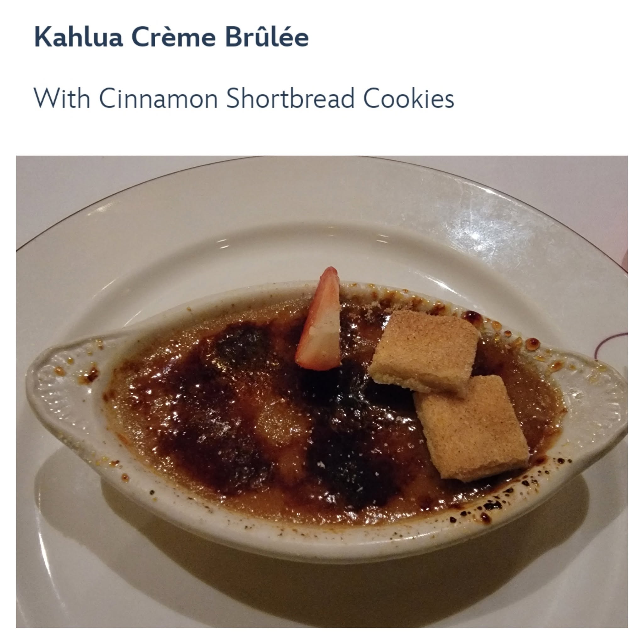 Kahlua creme brulee, a little too long under the torch