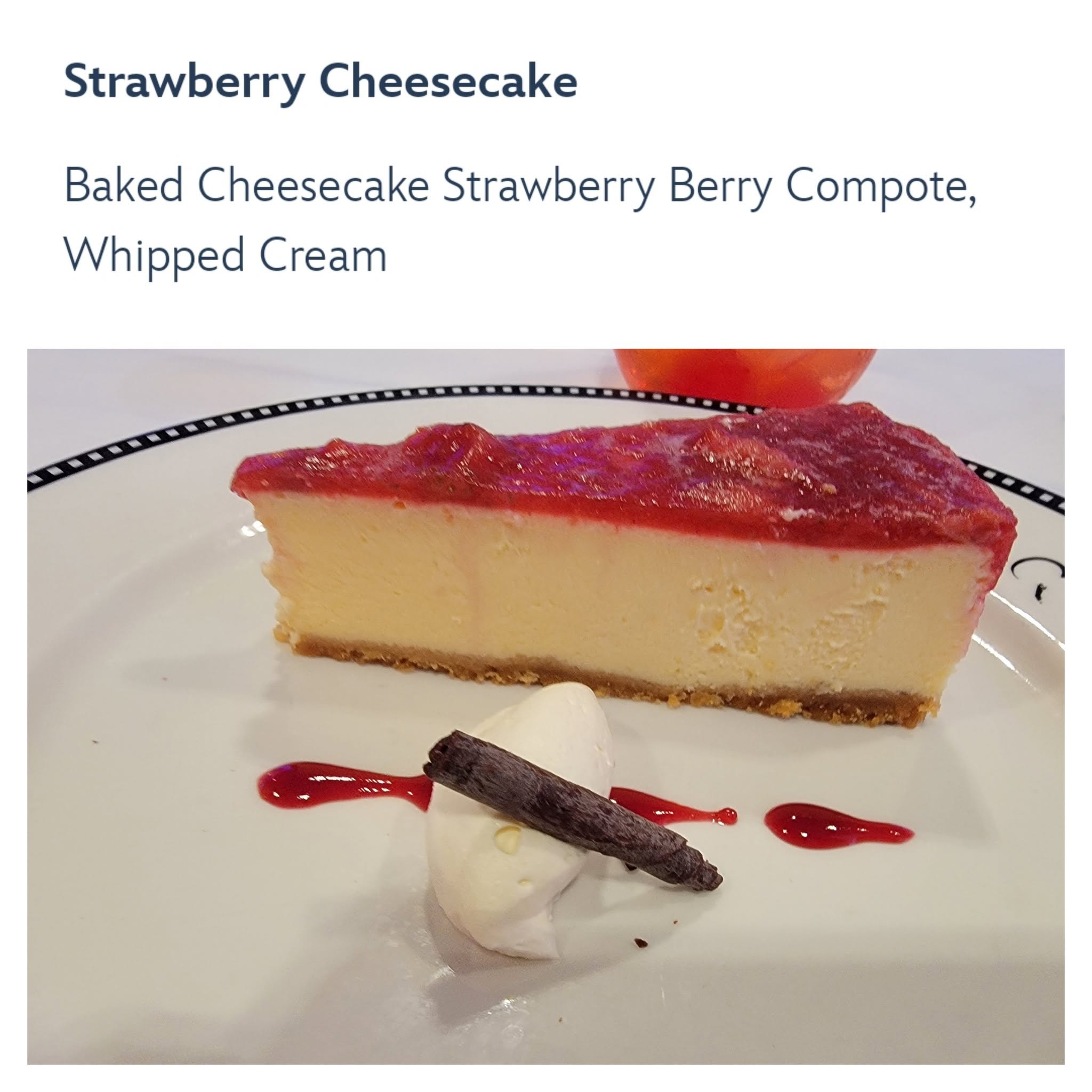 Strawberry cheesecake at dinner on the Wonder