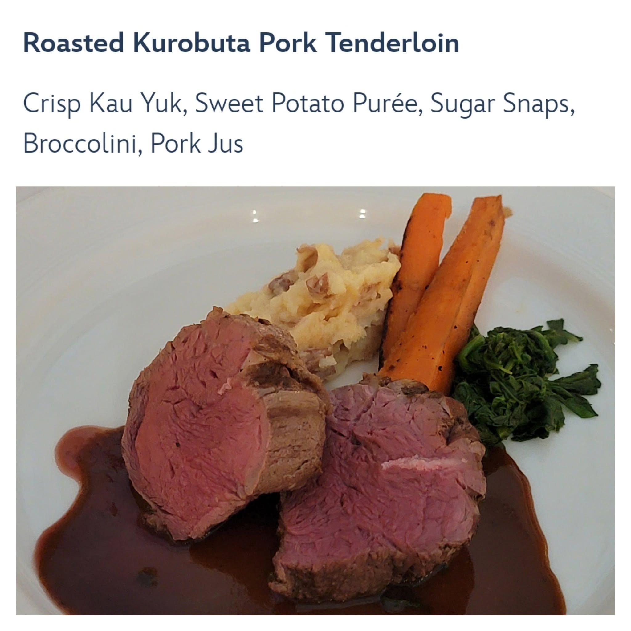 Kurobuta pork tenderloin on the Hawaiian menu