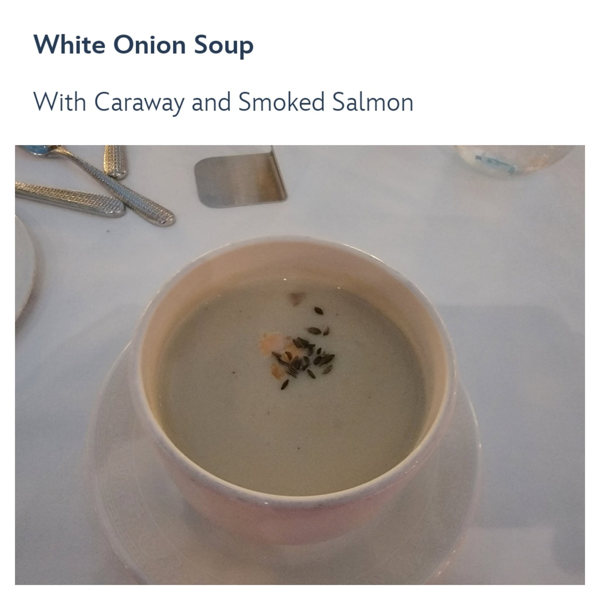 White onion soup at our last dinner on the Wonder