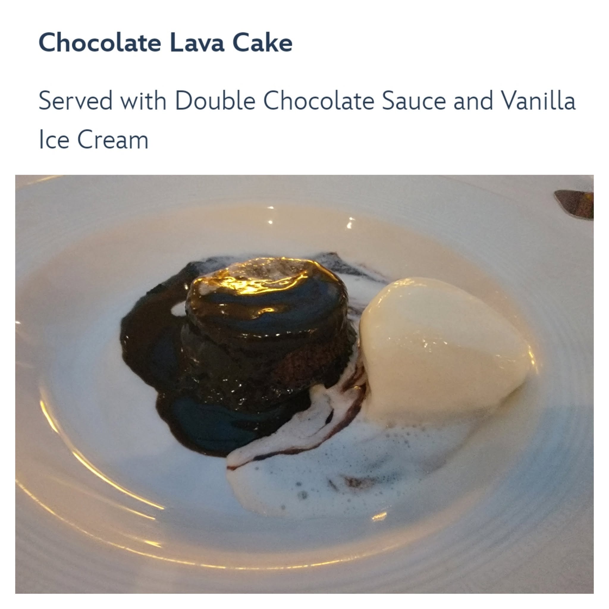 Chocolate lava cake at our last dinner on the Wonder