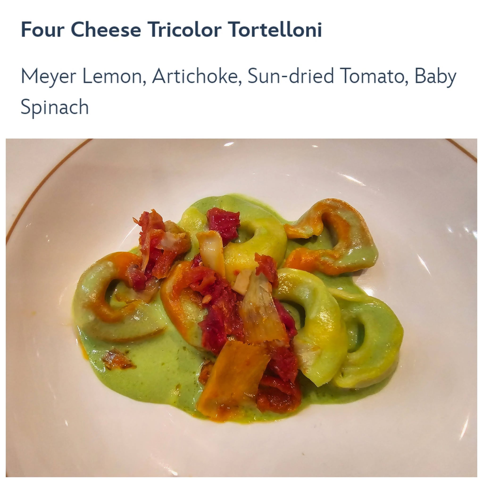 Four cheese tortelloni at 1923, Kathy's birthday dinner