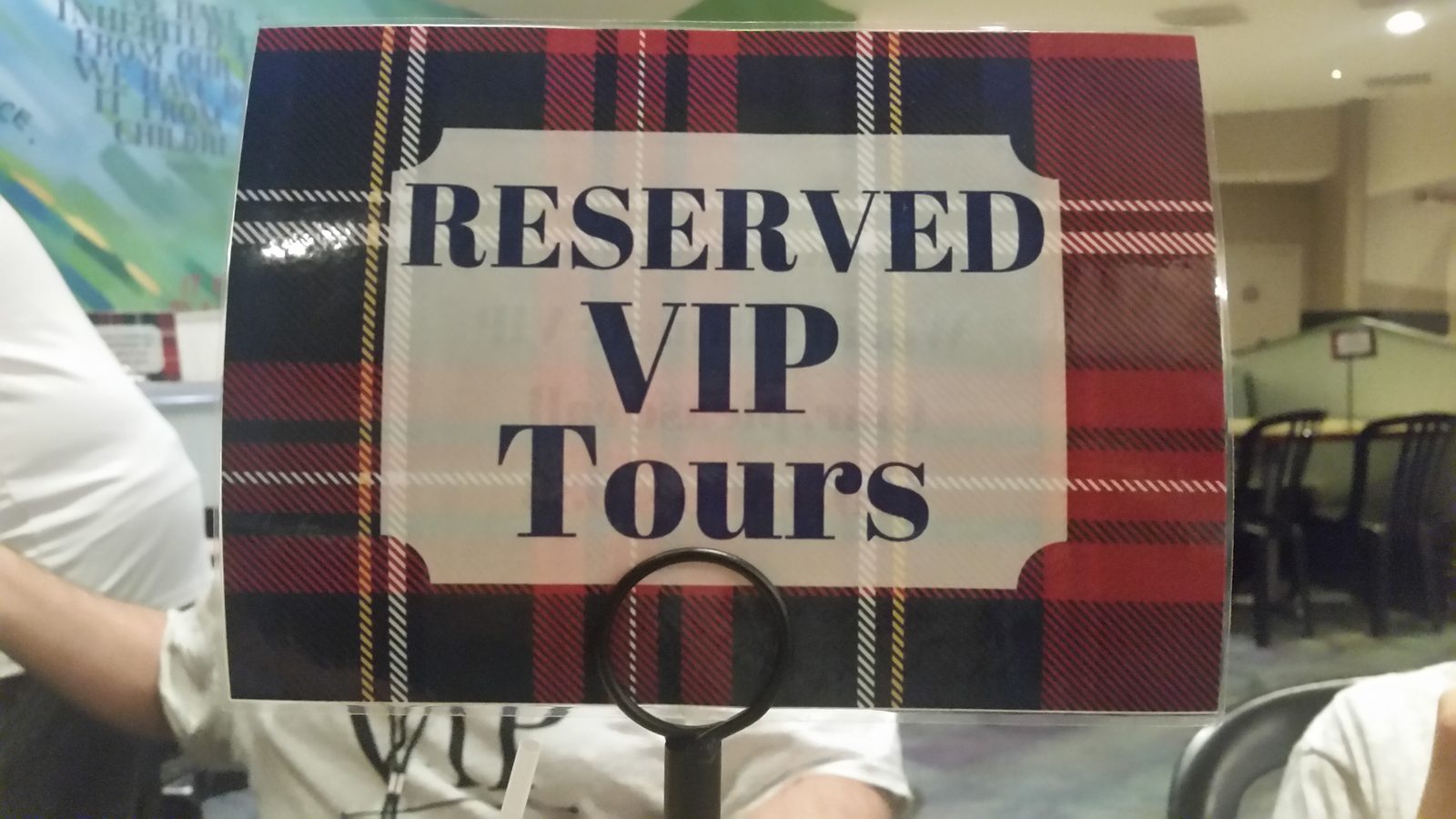The reserved VIP tour sign