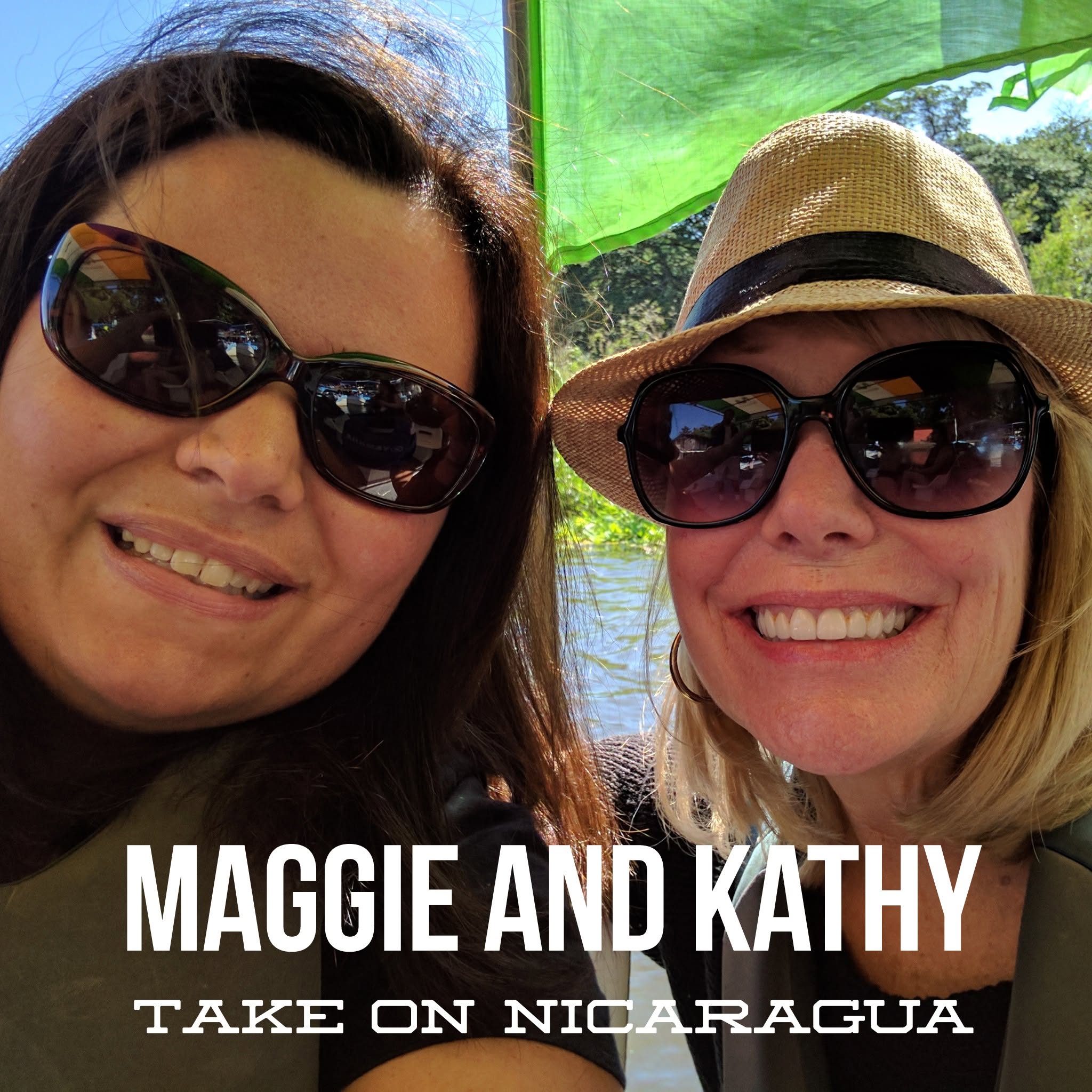 Maggie and Kathy take on Nicaragua